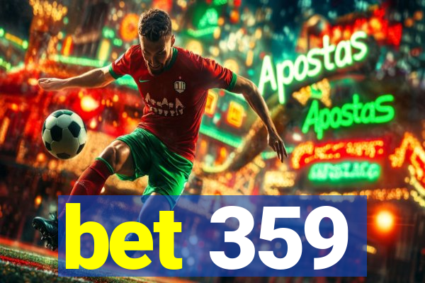 bet 359